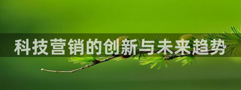 金年会官方网站入口v1.5.7